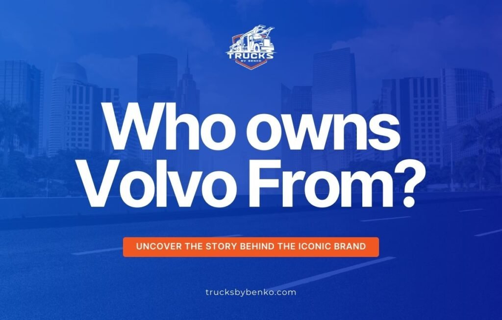 who owns volvo trucks