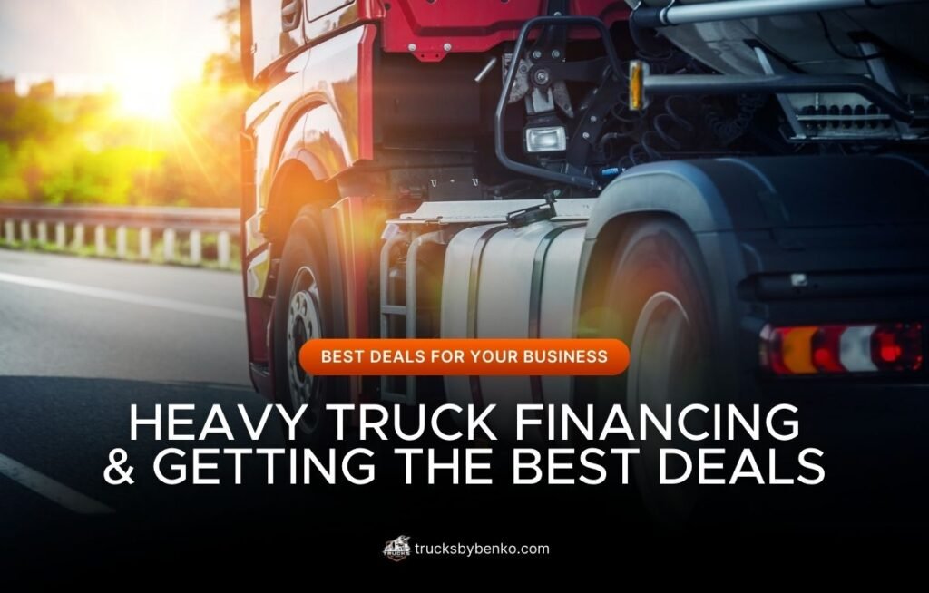 heavy truck financing and getting the best deals