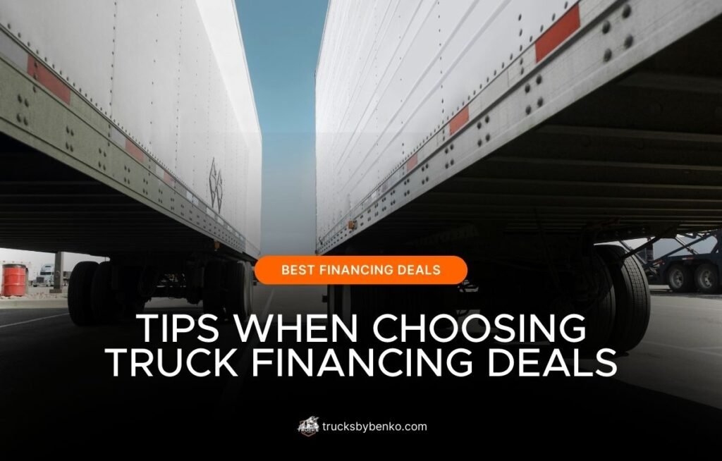 tips when choosing truck financing deals